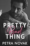 Pretty Bad Thing