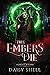 The Embers Die: Vlenoa’s Wi...