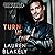 Turn Me On by Lauren Blakely Turn Me On by Lauren Blakely