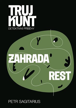Zahrada, Rest (Trujkunt #4)