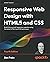 Responsive Web Design with HTML5 and CSS: Build future-proof responsive websites using the latest HTML5 and CSS techniques