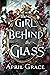 The Girl Behind The Glass: ...