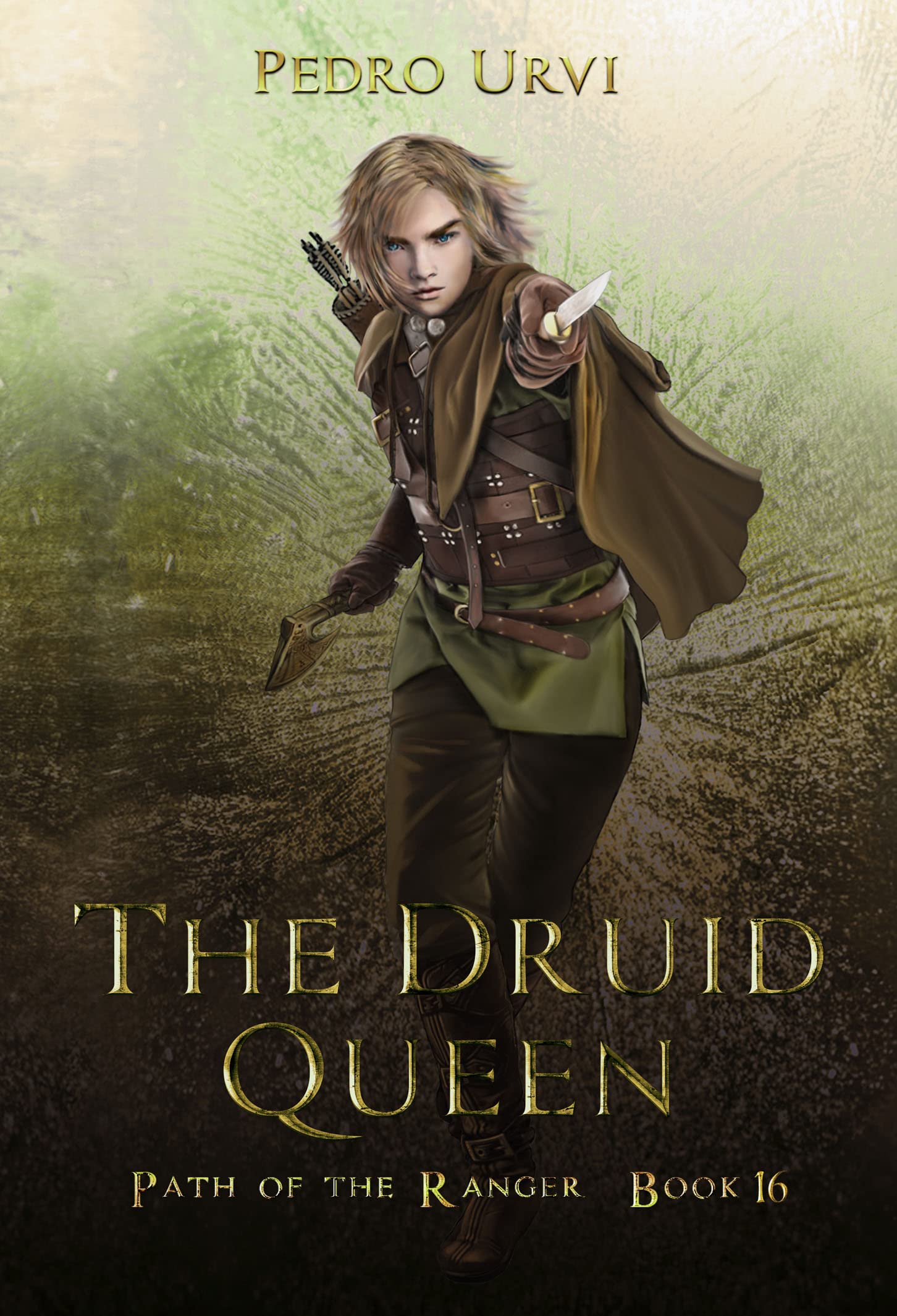 The Druid Queen: (Path of the Ranger, #16)