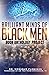 Brilliant Minds of Black Me...