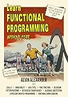 Learn Functional Programming Without Fear: A former Java/OOP teacher takes you to the cusp of using Scala’s FP libraries Learn Functional Programming Without Fear: A former Java/OOP teacher takes you to the cusp of using Scala’s FP libraries