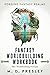 Fantasy Worldbuilding Workbook (Forging Fantasy Realms #2)
