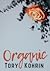 Organic (All That Money #3)