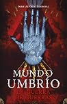 La guerra de guerras (Mundo Umbrío 4) Book cover for La guerra de guerras (Mundo Umbrío 4)