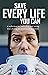 Save Every Life You Can: A ...