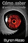 Cómo saber si estoy durmiendo: Novela corta de terror onírico