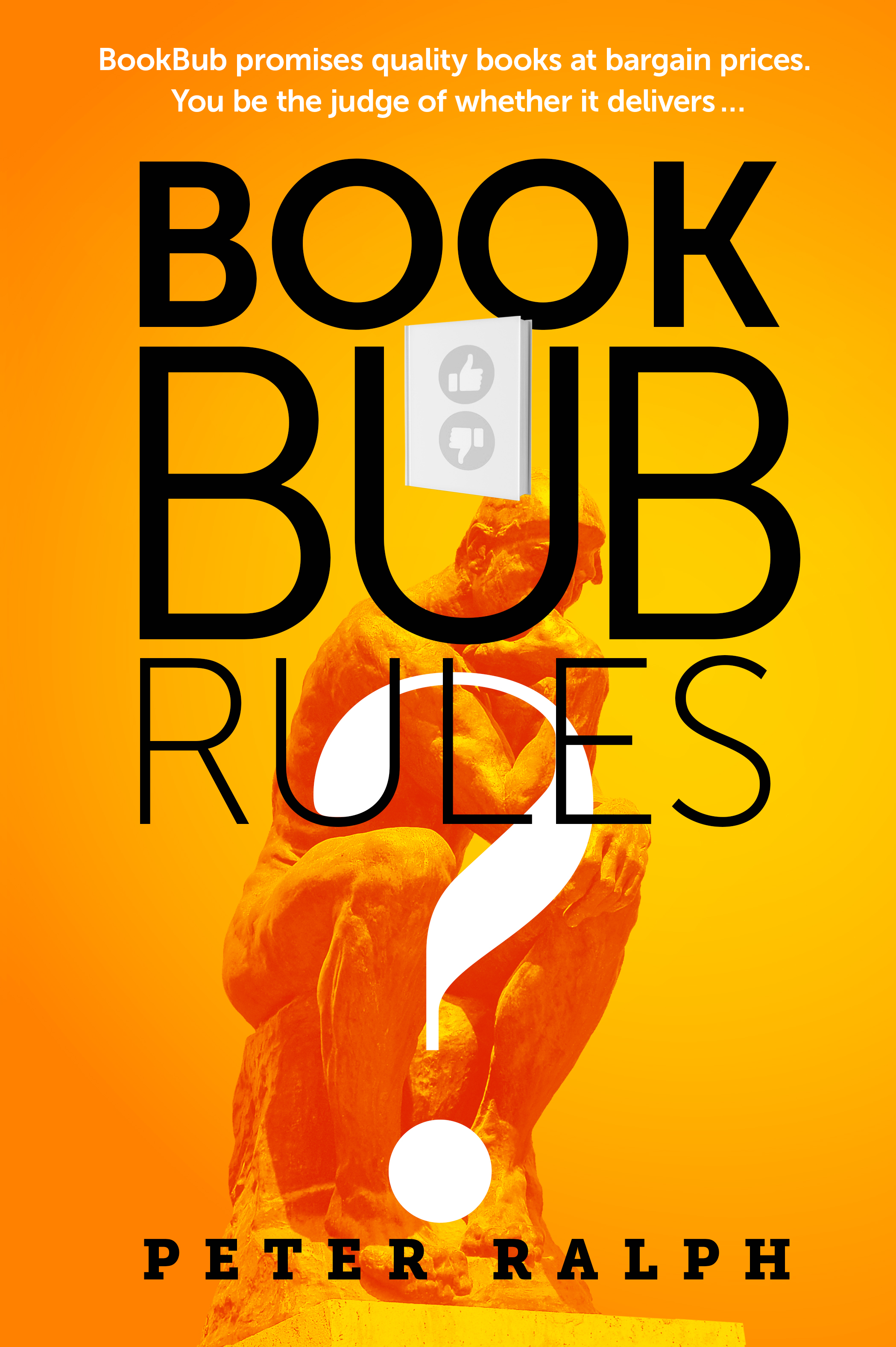 BookBub Rules: Digging deep ... unearthing facts Kindle Edition