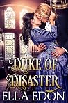 Duke of Disaster:...