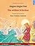 Angsa-Angsa liar – Die wilden Schwäne. Buku anak-anak hasil adaptasi dari dongeng karya Hans Christian Andersen dalam dua bahasa (b. Indonesia – b. Jerman)