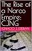 The Rise of a Narco Empire:...