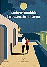 La traversata notturna La traversata notturna