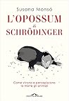 L'opossum di Schr...