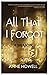 All That I Forgot