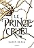 Le Prince cruel