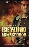 Beyond Armageddon: An EMP Post Apocalyptic Thriller Series (Nightfall) Beyond Armageddon: An EMP Post Apocalyptic Thriller Series (Nightfall)