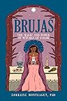 Brujas: The Magic...