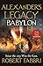 Babylon (Alexander's Legacy #4)