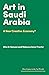Art in Saudi Arabia: A New Creative Economy? (Hot Topics in the Art World)