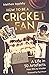 How to be a Cricket Fan: A Life in 50 Artefacts From WG to Wisden