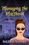 Managing the Matthews by Haleigh Wenger
