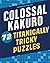 Colossal Kakuro: 72 Titanic...
