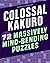 Colossal Kakuro: 72 Massive...