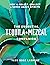The Essential Tequila & Mezcal Companion: How to Select, Collect & Savor Agave Spirits - A Cocktail Book