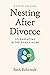 Nesting After Divorce: Co-Parenting in the Family Home