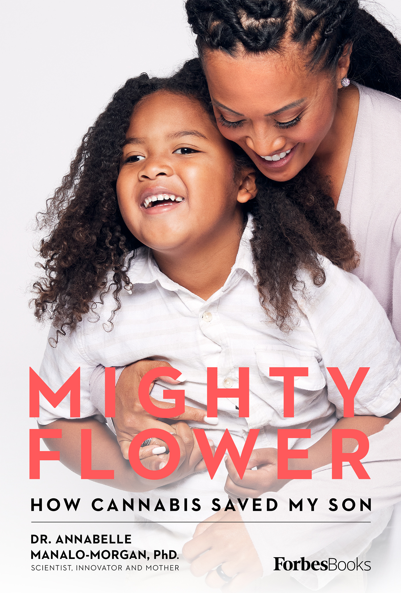 Mighty Flower: How Cannabis Saved My Son (Kindle Edition)