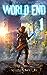 Apocalypse Rising (World End #1) by D.B. King
