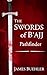 The Swords of B'ajj: Pathfinder