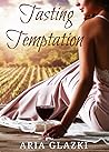 Tasting Temptation (Forging Forever, #2) Tasting Temptation (Forging Forever, #2)