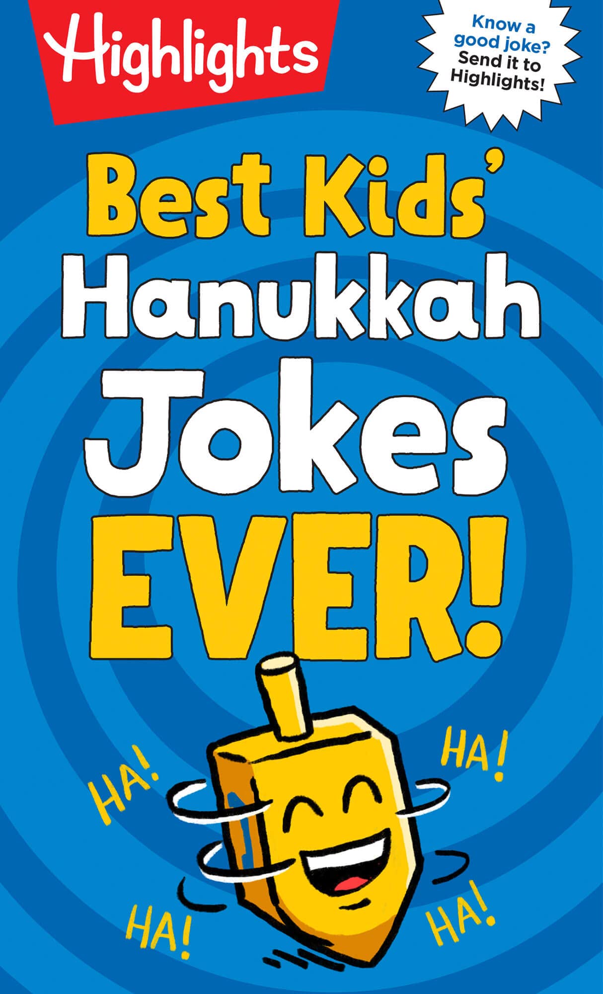 Best Kids' Hanukkah Jokes Ever!: Over 500 Hilarious Jokes for Hanukkah and Jewish Holidays, Fun-Filled Holiday-Themed Joke Book for Kids 6-12 (Highlights Joke Books)