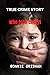 True crime story : Who took...