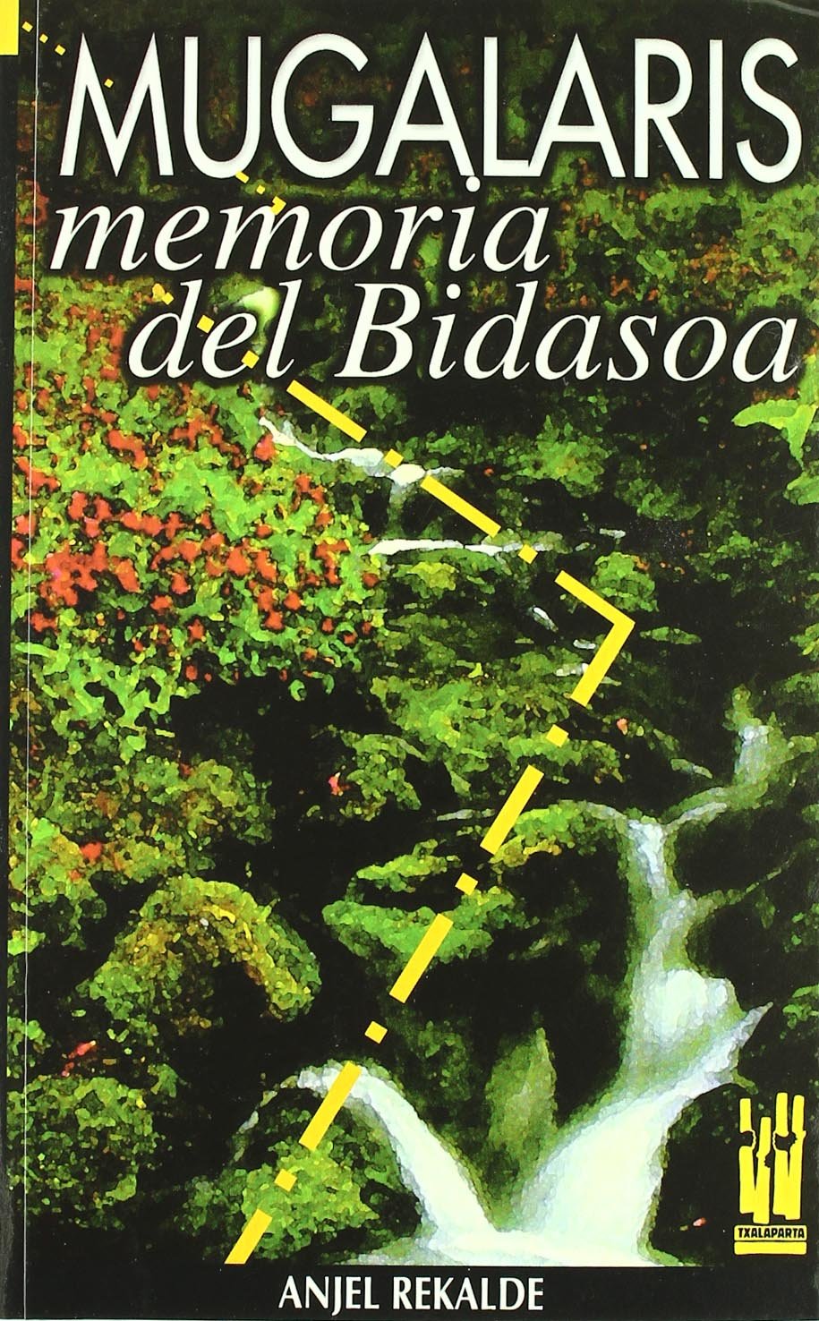 Mugalaris. Memorias del Bidasoa (Paperback)