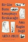 Bir Gün Bunu Konu...