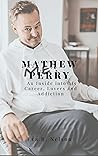 Mathew Perry: An Inside into his Career, Lovers and Addiction Mathew Perry: An Inside into his Career, Lovers and Addiction