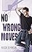 No Wrong Moves (Zone Defense, #3)