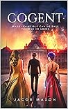 Cogent: (Cogent Trilogy, Book 1) A Dystopian Romantasy of War, Power, and a Love Worth Fighting For
