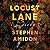 Locust Lane by Stephen Amidon
