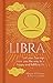 Libra: Let Your Sun Sign Show You the Way to a Happy and Fulfilling Life (Arcturus Astrology Library, 7)