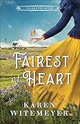 Fairest of Heart (Texas Ever After, #1)
