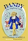 Dandy the Highway Lion by Stephanie  Sorrell