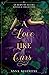 A Love Like Ours: An Heirs of Allura Novella Collection