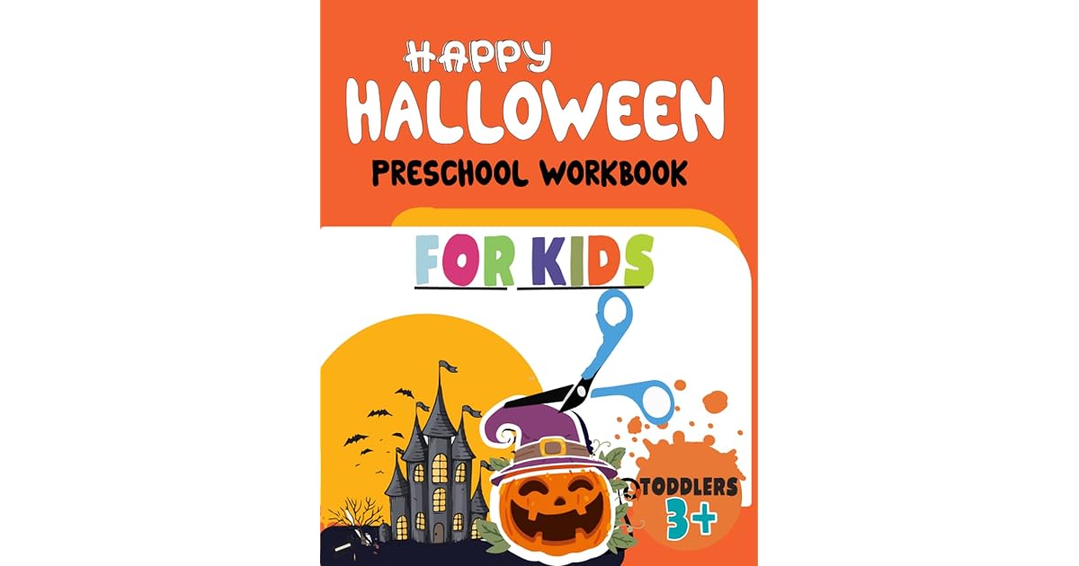 My Halloween Preschool Workbook For Kids Cut And Paste Books For