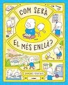 Com serà el més e...